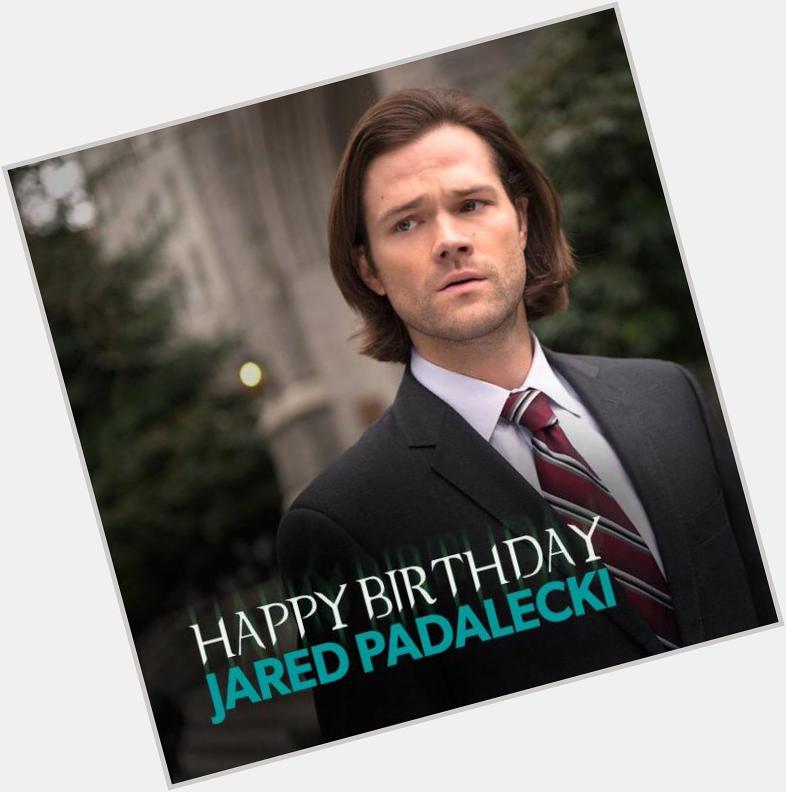Happy  Birthday Jared Padalecki  