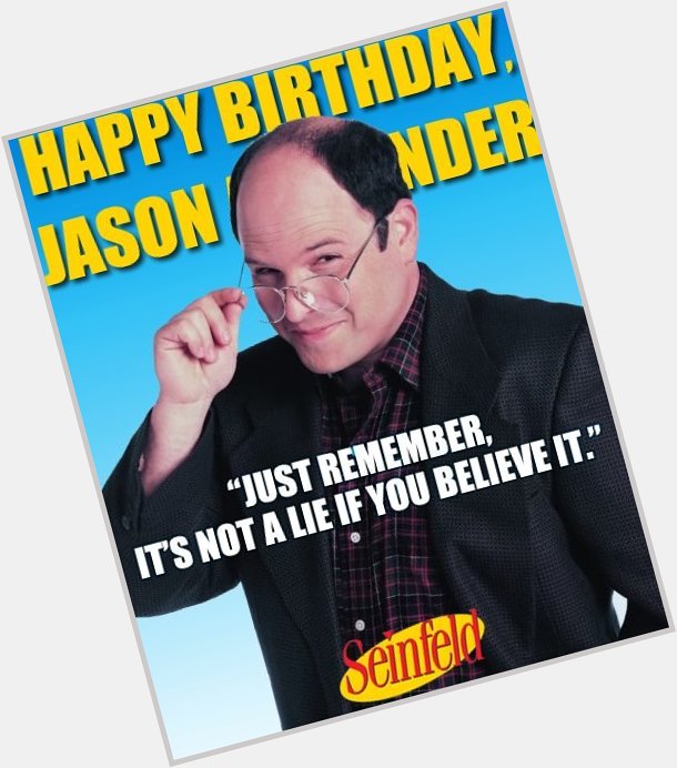 Happy Birthday Jason Alexander! 