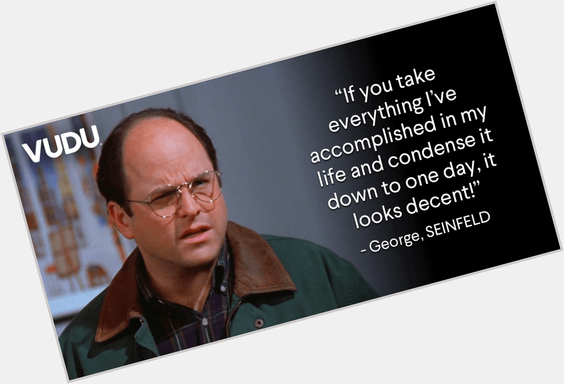 HAPPY BIRTHDAY to Jason Alexander! Maybe we\re all a little George Costanza... 