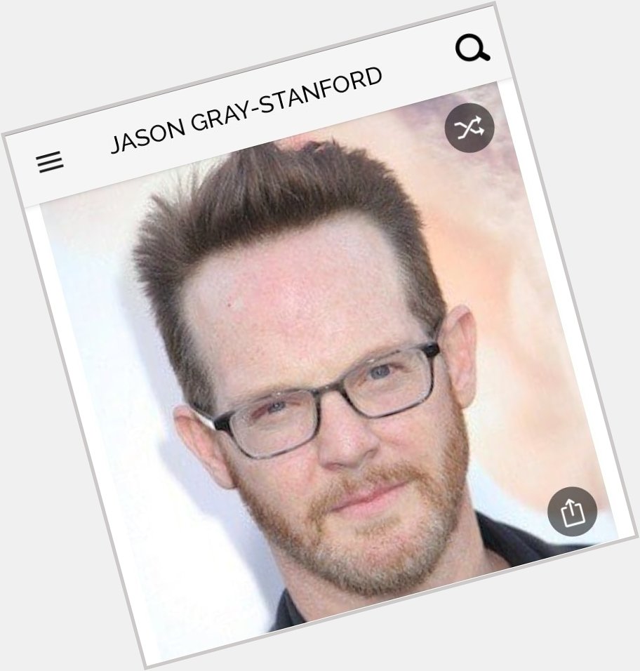 Happy birthday to this great actor.  Happy birthday to Jason Gray-Stanford 
