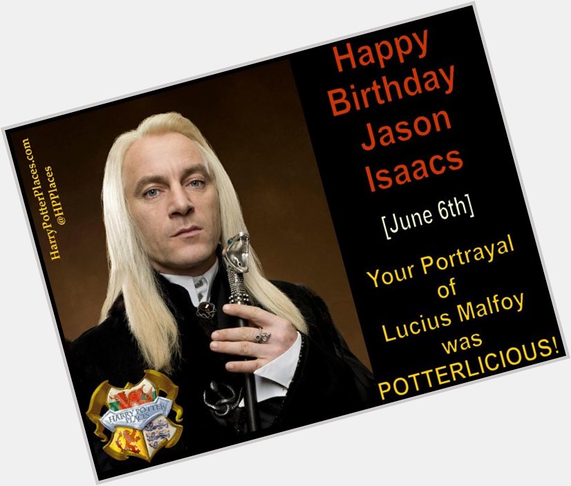 Happy Birthday to Jason Isaacs! 