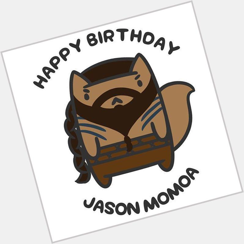Happy Birthday, Jason Momoa! This one is for  