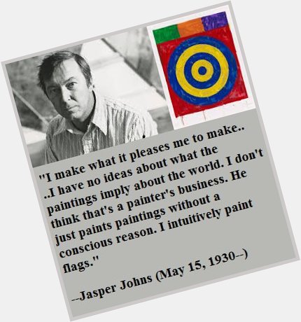 Happy birthday, Jasper Johns! 