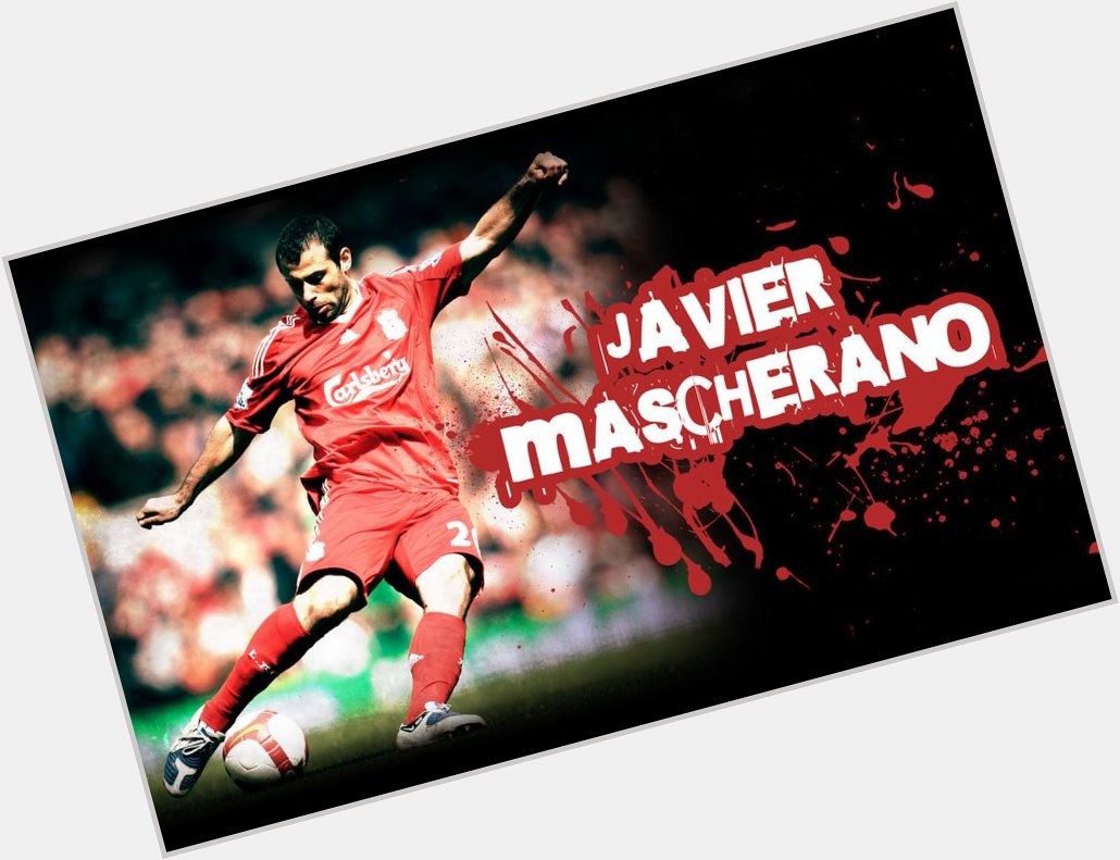 Happy birthday Javier Mascherano 