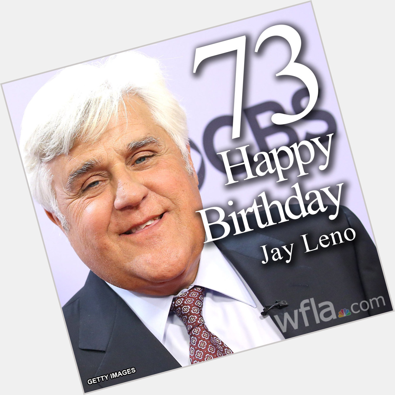HAPPY BIRTHDAY, JAY LENO! The former host of \"The Tonight Show\" turns 73 today!   