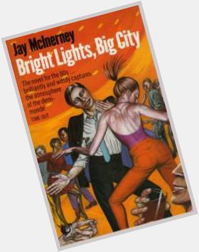 Bright Light, Big city de Jay McInerney, un classique de la littérature américaine.

 