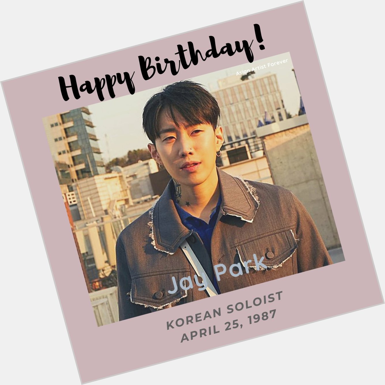 Happy Birthday Jay Park...     