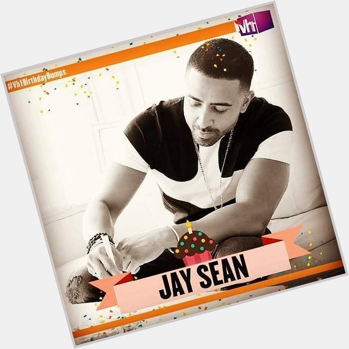 Happy Birthday Jay Sean     