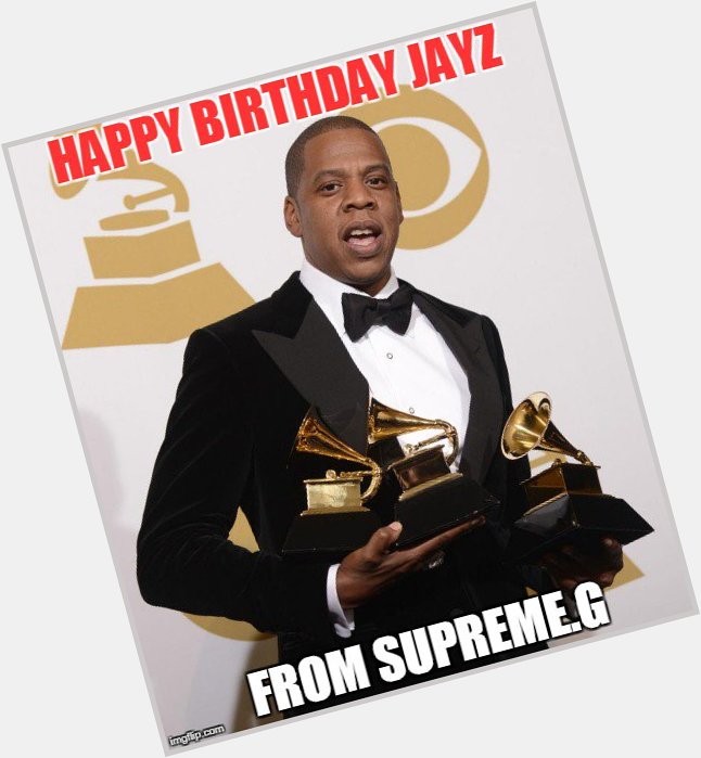 Happy Birthday! To Jay Z

Jay Is Legendary, Gifted And An AMAZING 

Business Man And Lyricist.    ( 