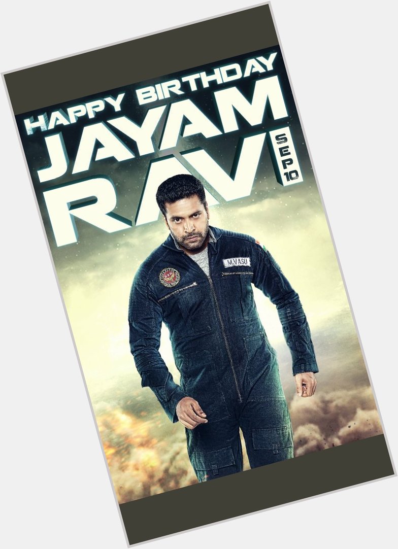 Happy happy birthday jayam ravi      