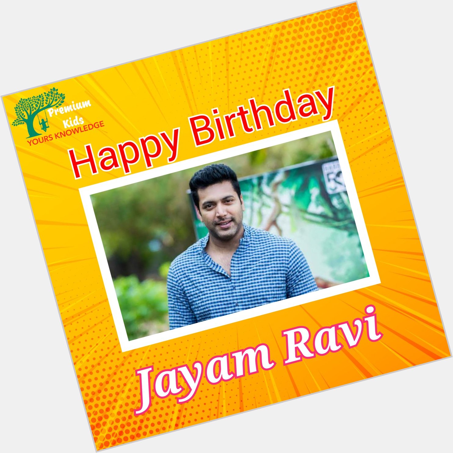 Happy Birthday to you Jayam Ravi    