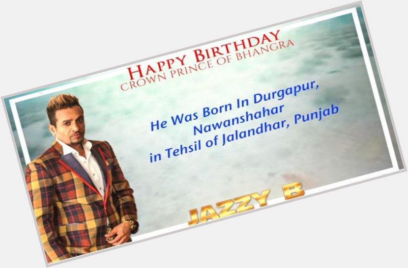 Happy Birthday Jazzy B Mp3 Song Jazzy B Punjabi Free Song Download  