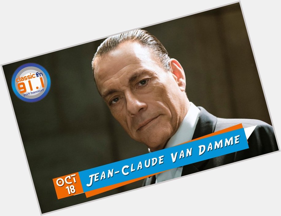 Happy birthday to actor, producer and martial artist, Jean-Claude Van Damme. 