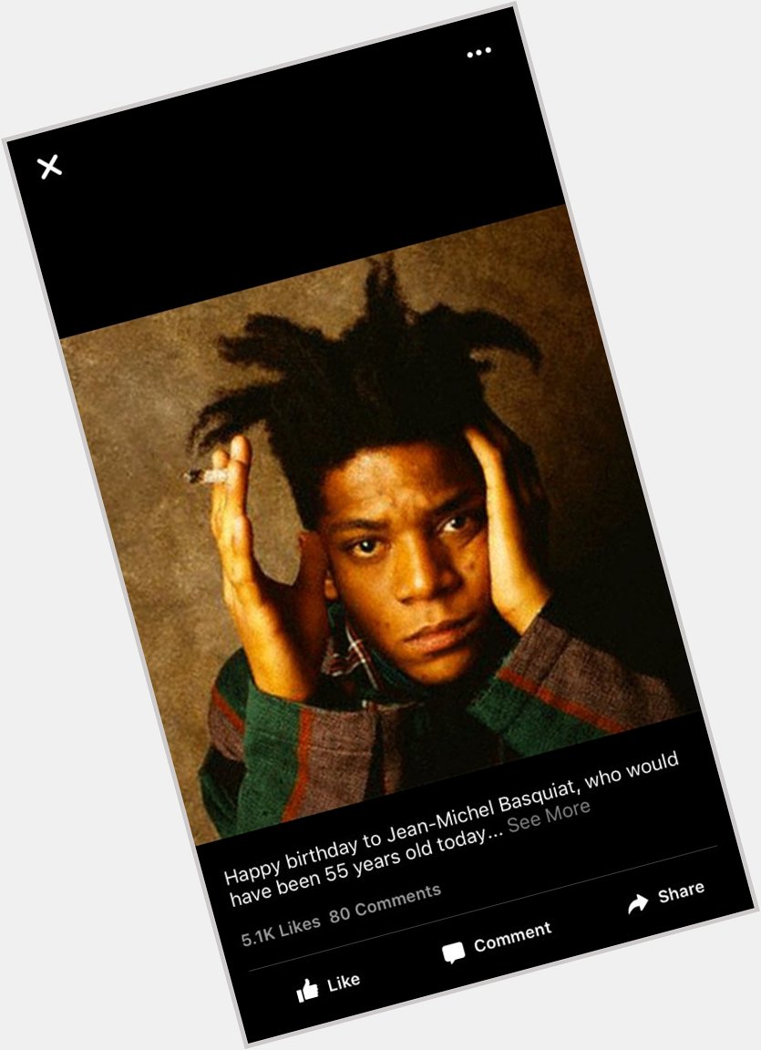 Happy birthday to Jean-Michel Basquiat, who would have been 55 years old today 