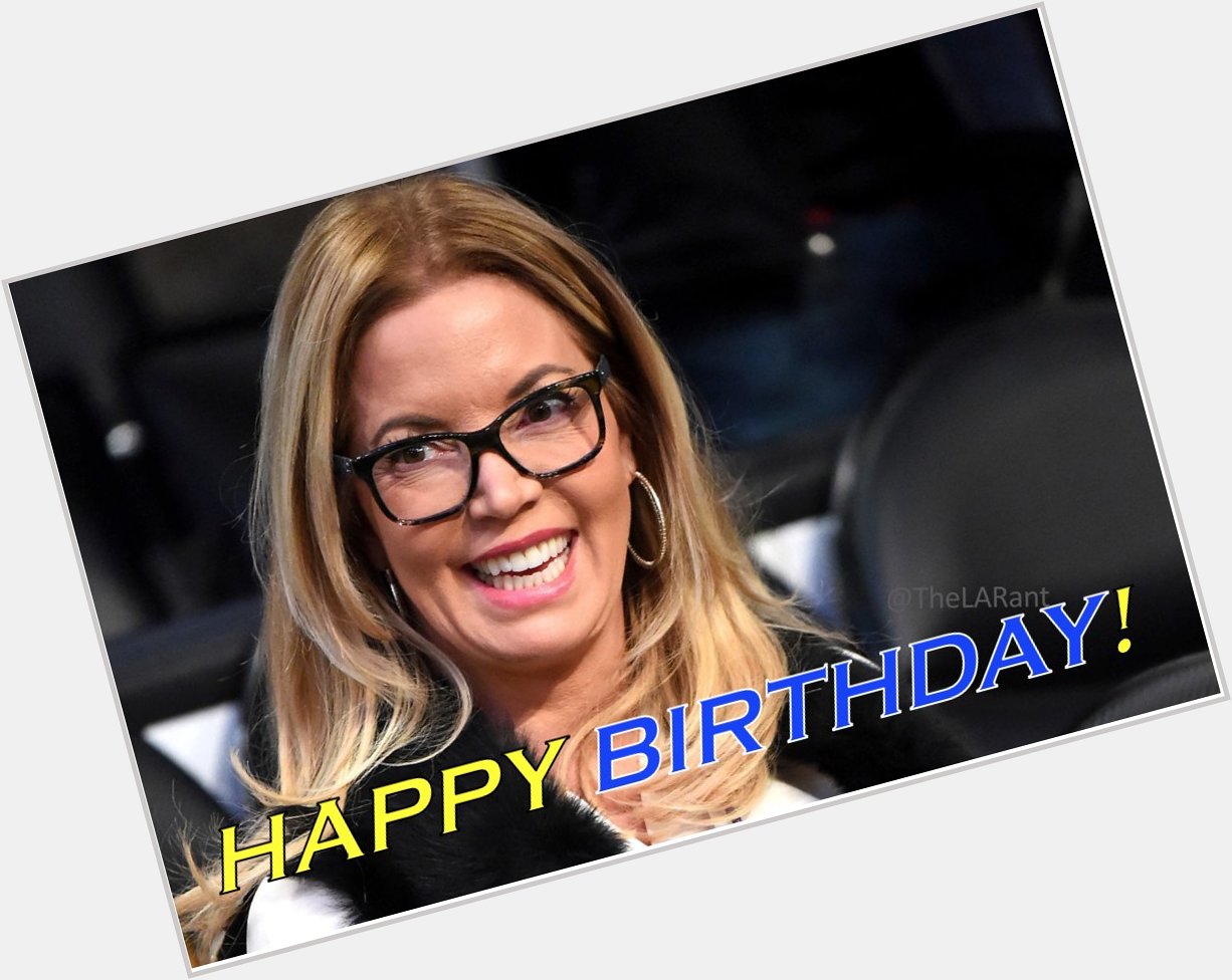 Happy Bday to Jeanie Buss! Let\s celebrate all year with a great season!  