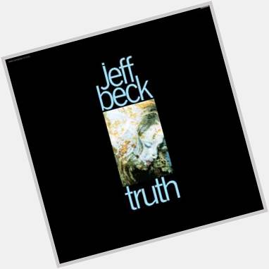 Happy Birthday Jeff Beck!!!
 
