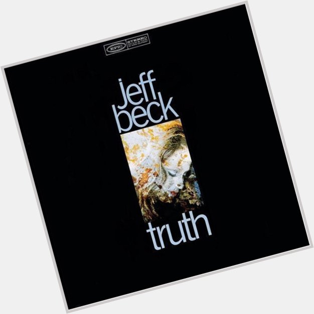 Jeff Beck I Ain\t Superstitious  Truth   Happy Birthday to Jeff!!! 