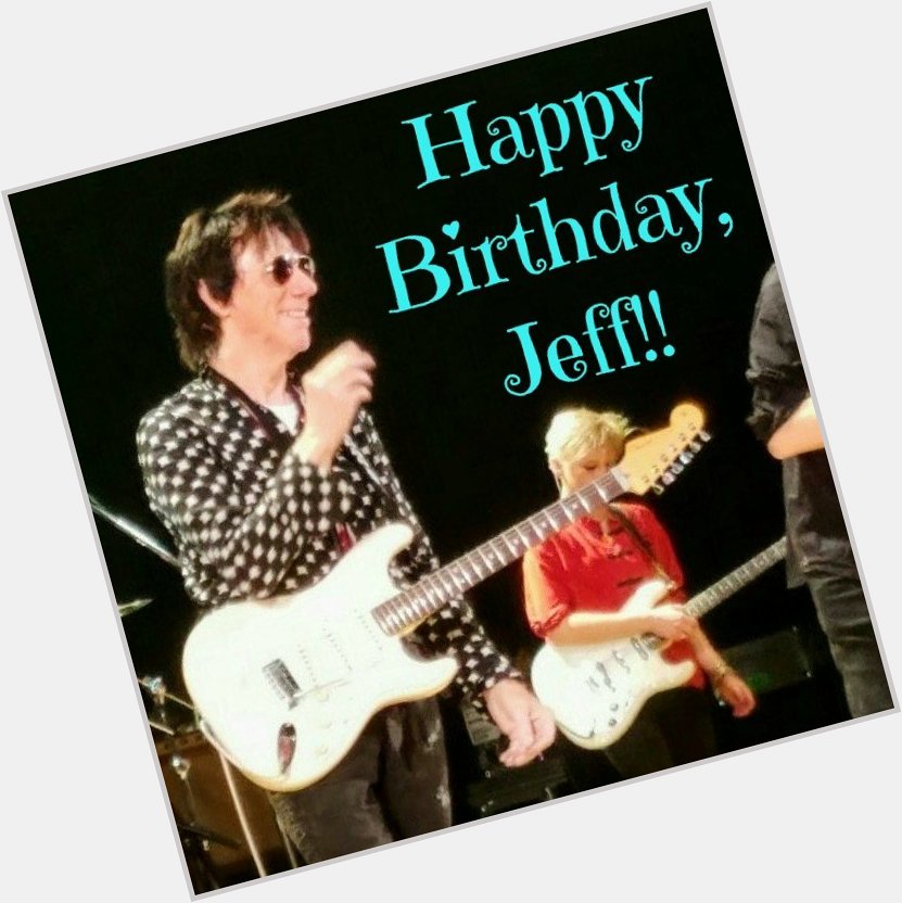 Happy Birthday to the one & only Jeff Beck!!        