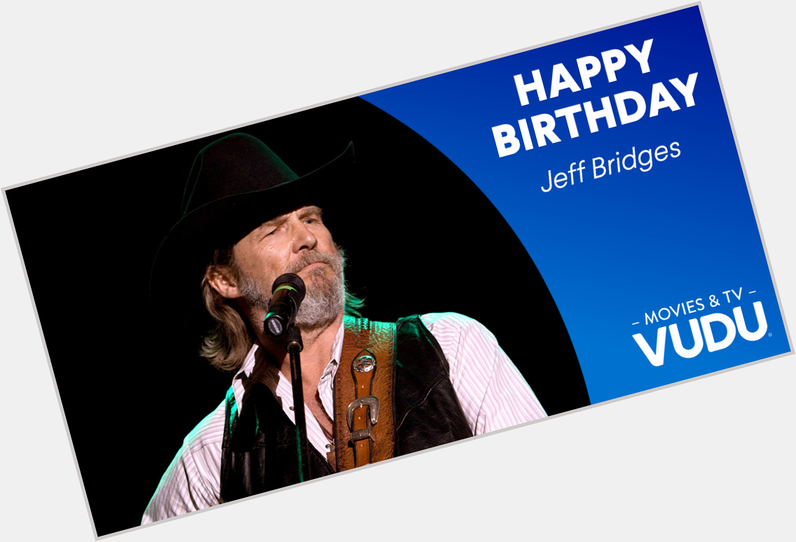 Happy Birthday to the Academy Award winner, Jeff Bridges. Wishing him nothing but a speedy recovery! 