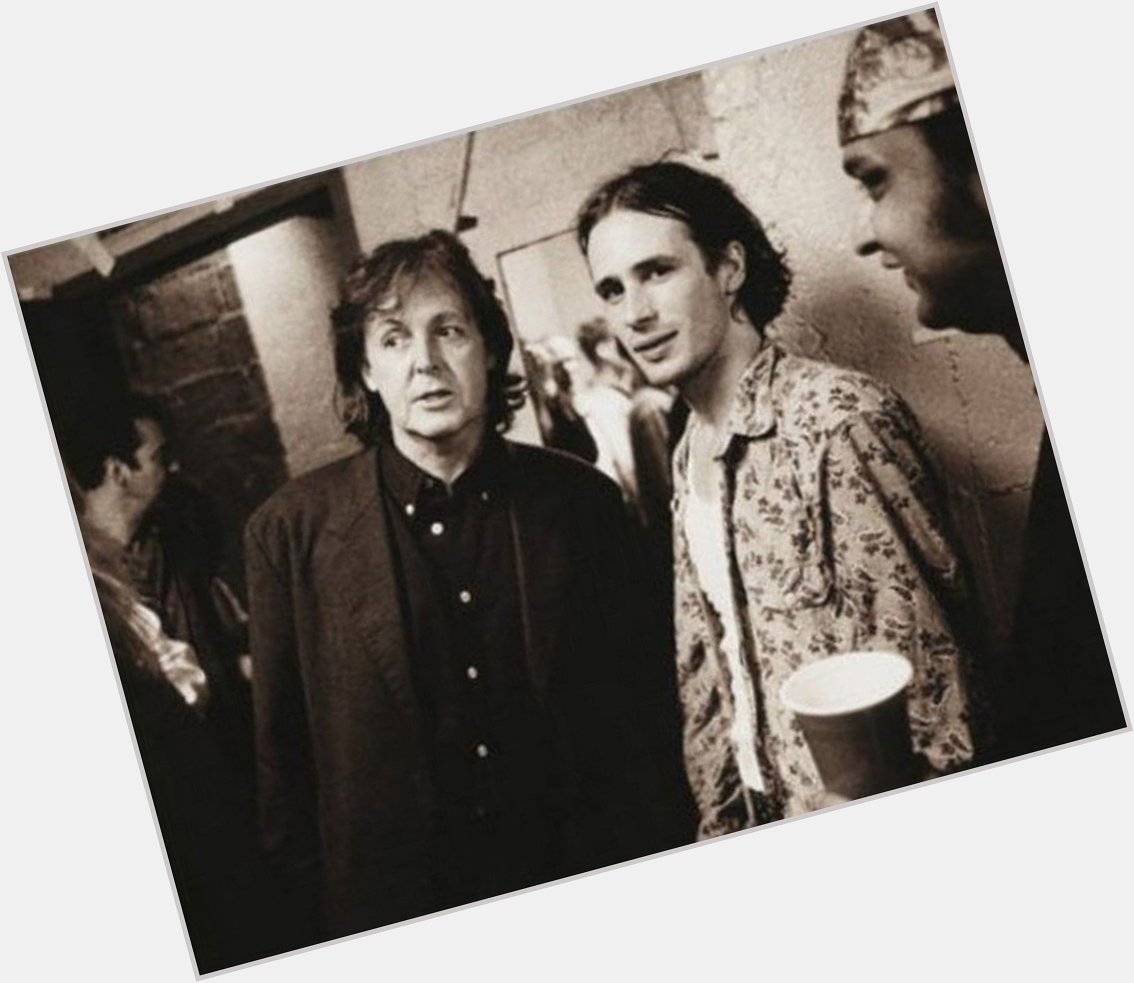 Happy Birthday Jeff Buckley 1966-1998
not Paul McCartney 