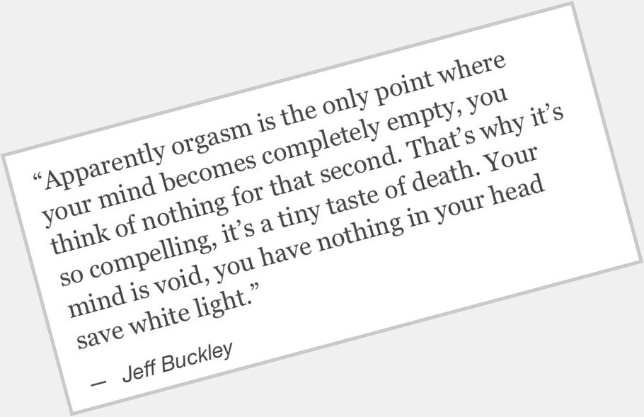Happy birthday Jeff Buckley 