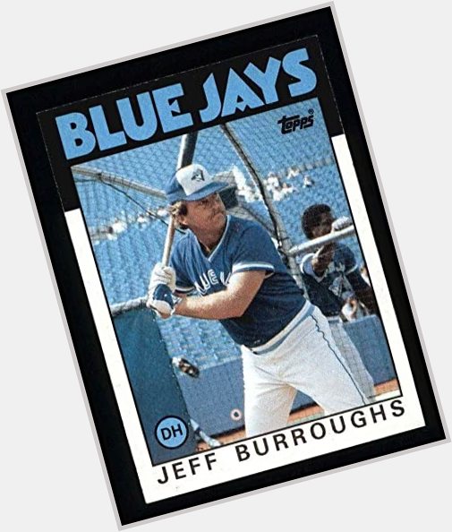 Happy 70th Birthday to former Toronto Blue Jays DH Jeff Burroughs! 