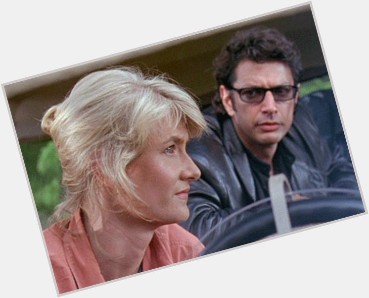 Happy Bday to Laura Dern\s Jurassic Park costar and Jurassic love Jeff Goldblum! 