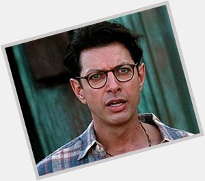 Happy birthday to the one and only love of my life, Jeff Goldblum 