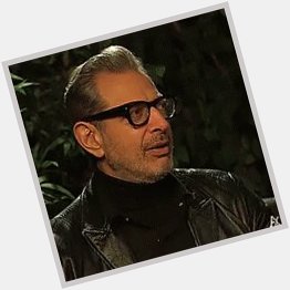 Dear Jeff Goldblum,

Happy birthday!!!
I m glad your life found a way.

Sincerely,
CH 