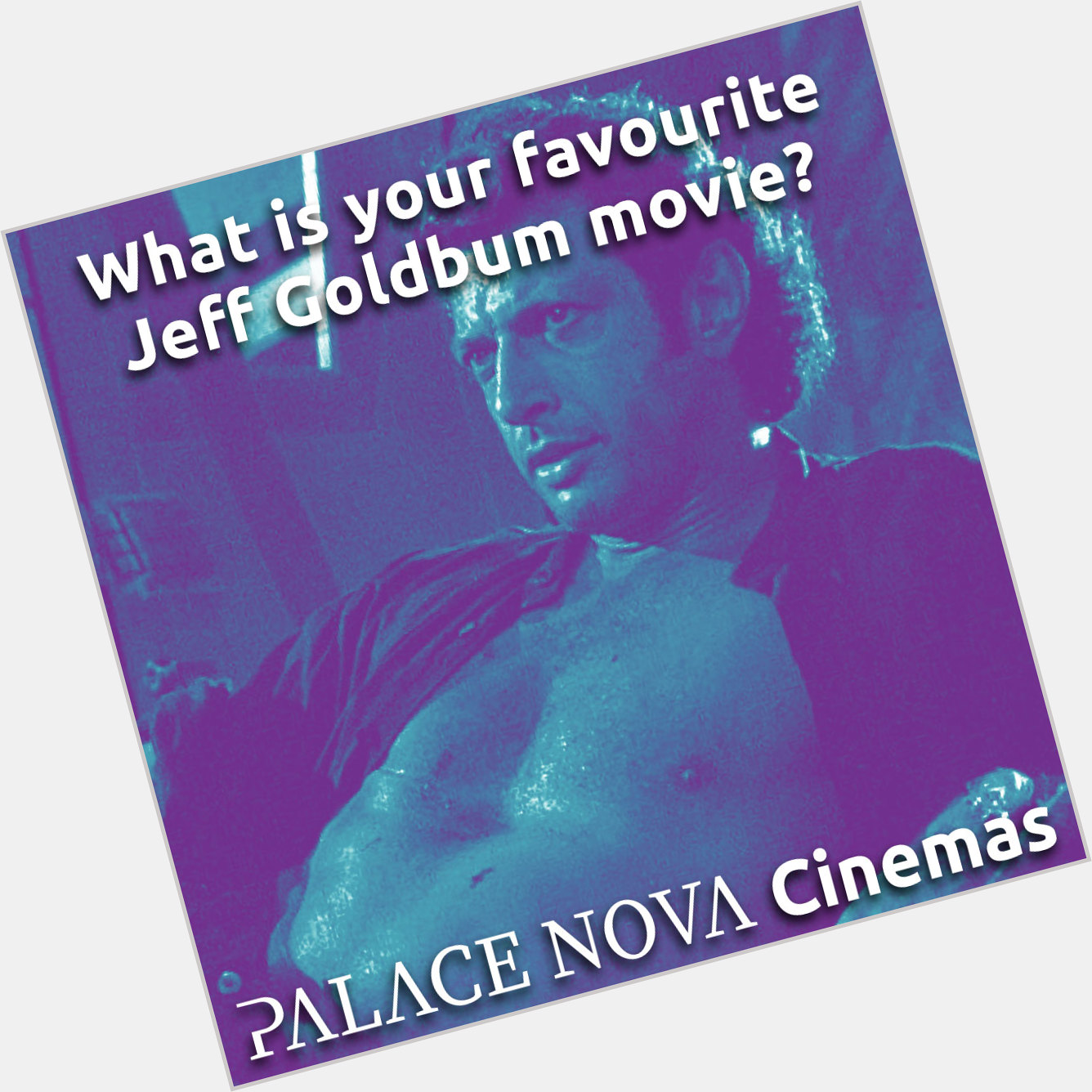 What is your favourite Jeff Goldblum film?  Happy birthday     