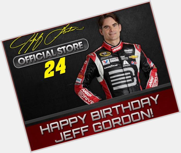 Happy Birthday to Mr. Jeff Gordon!  Hope your day was SUPER! 