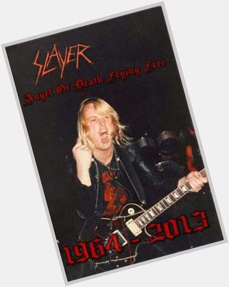 Happy Birthday Jeff Hanneman
Rest in Peace 