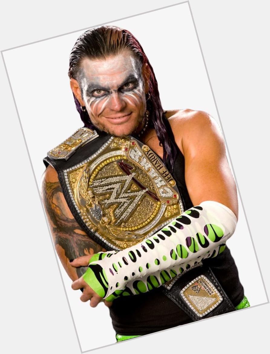   Happy Birthday Jeff Hardy     One of  the Greatest Wrestler of all  Time   