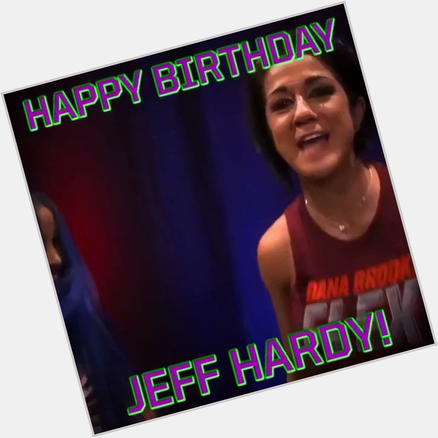 Sasha and bayley wishing jeff hardy a happy birthday is fantastic 