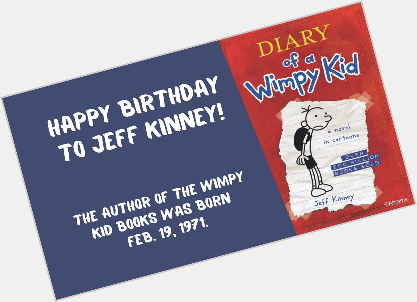 Happy birthday to Jeff Kinney, author of the Diary of a Wimpy Kid books. It\s a milestone!  