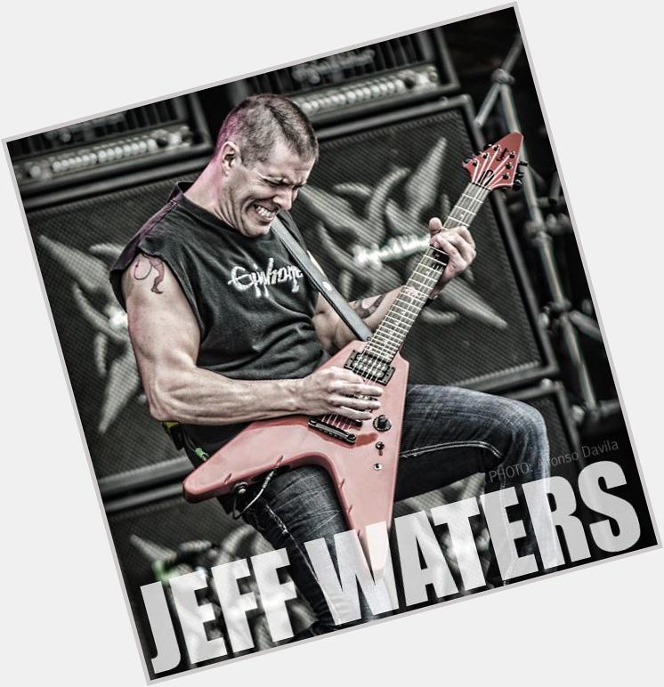 Happy Birthday from Epiphone to the all mighty Jeff Waters!
 