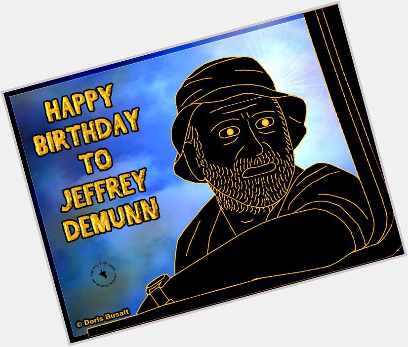 04/25 Me & The Walking Dead Scavengers Germany are wishing a happy birthday to Jeffrey DeMunn!  