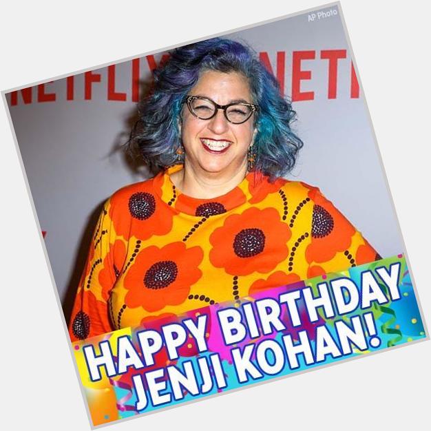 \"Happy Birthday to Jenji Kohan! We hope the Orange Is The New Black creator has a great day. 
