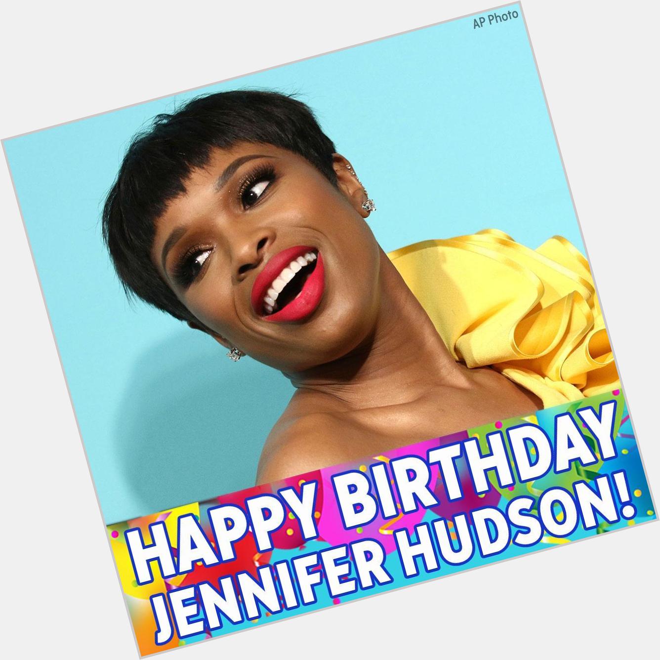 Happy Birthday to the Grammy- and Oscar-winning Jennifer Hudson! 