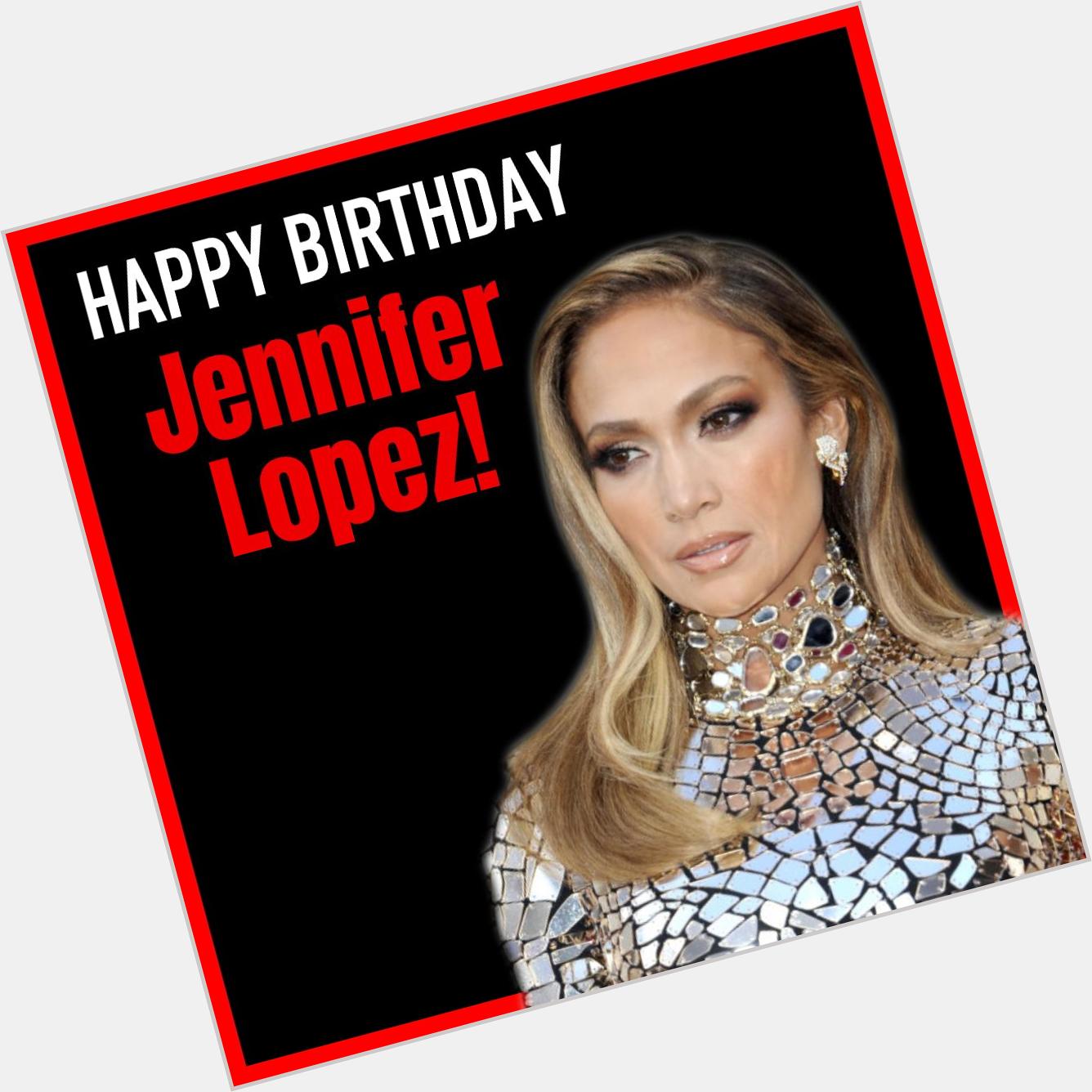 Happy Birthday to Jennifer Lopez! Jenny from the Block turns 50. 