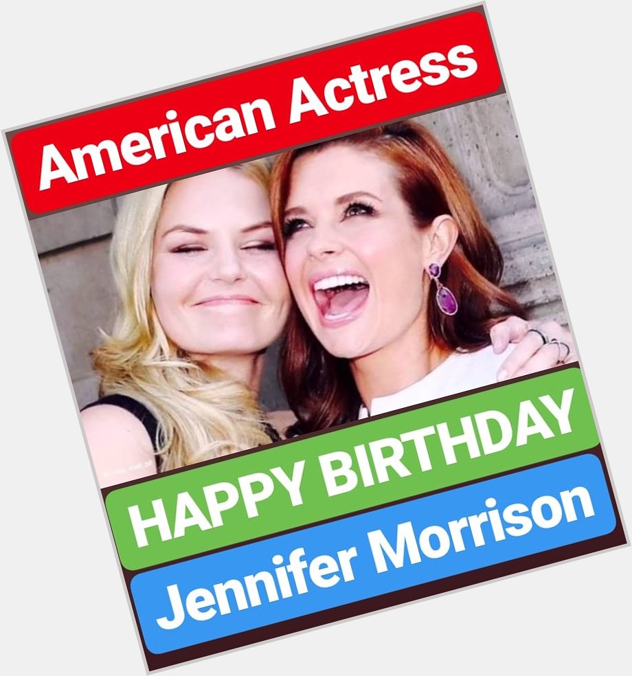 HAPPY BIRTHDAY Jennifer Morrison  
