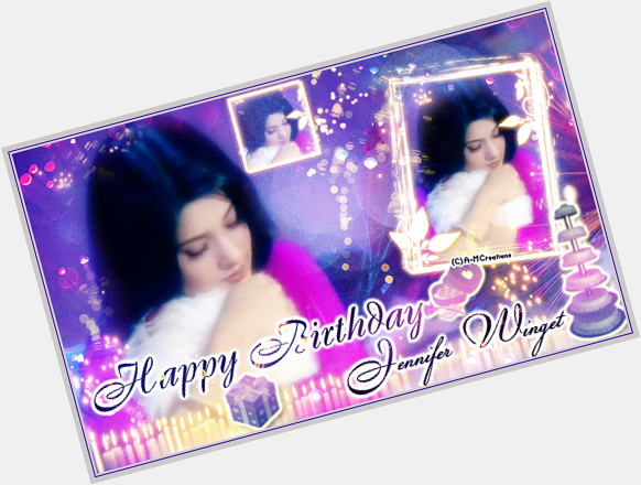  Happy birthday and many many returns of the day to most important person in my life \"Jennifer Winget\". 