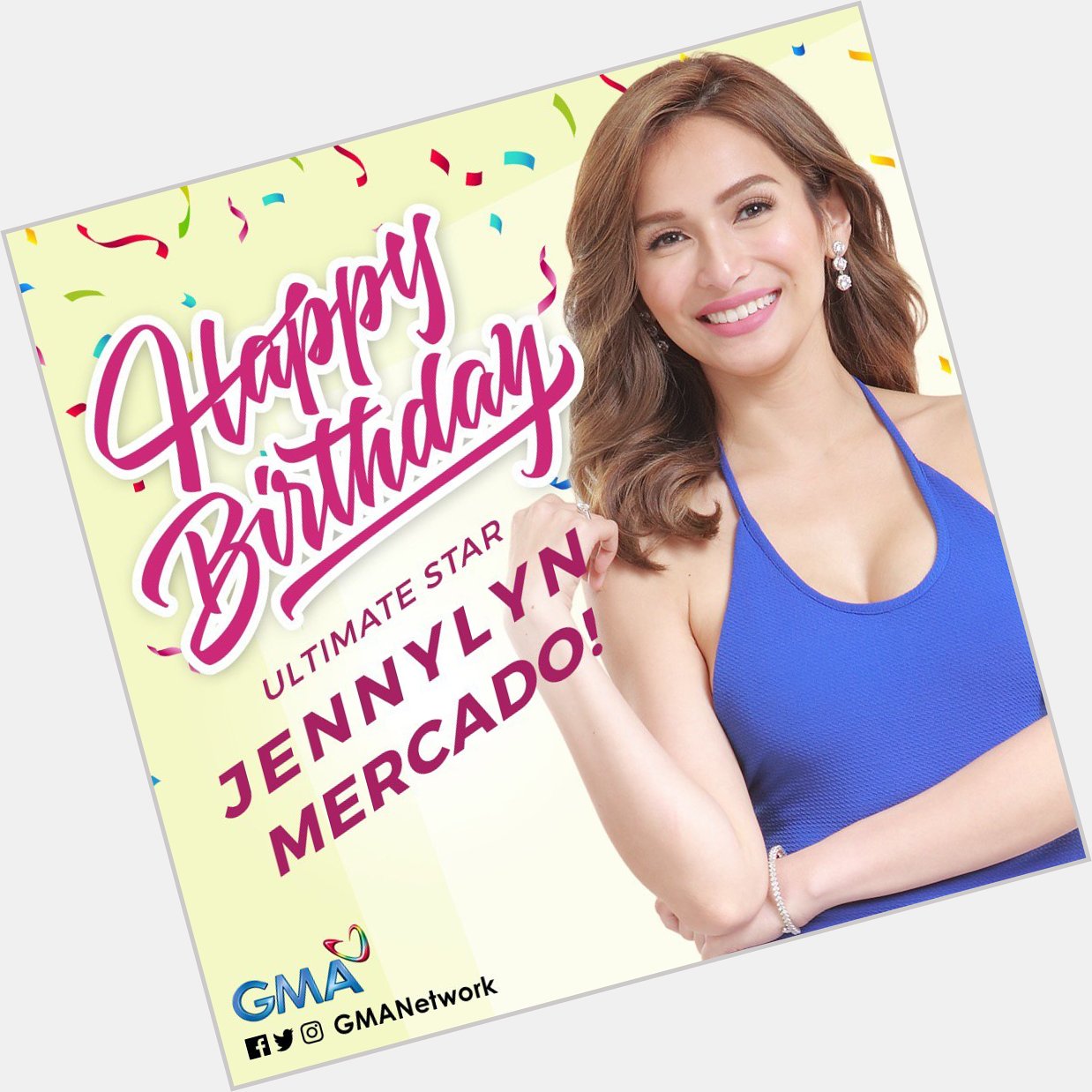 Happy Birthday to the ever beautiful Kapuso ultimate star, Jennylyn Mercado! 