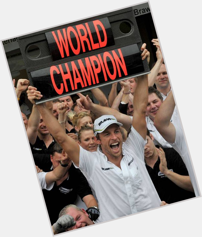 \"We are World Champions, WORLD CHAMPIONS\" - Jenson Button, 2009. 

Happy Birthday   