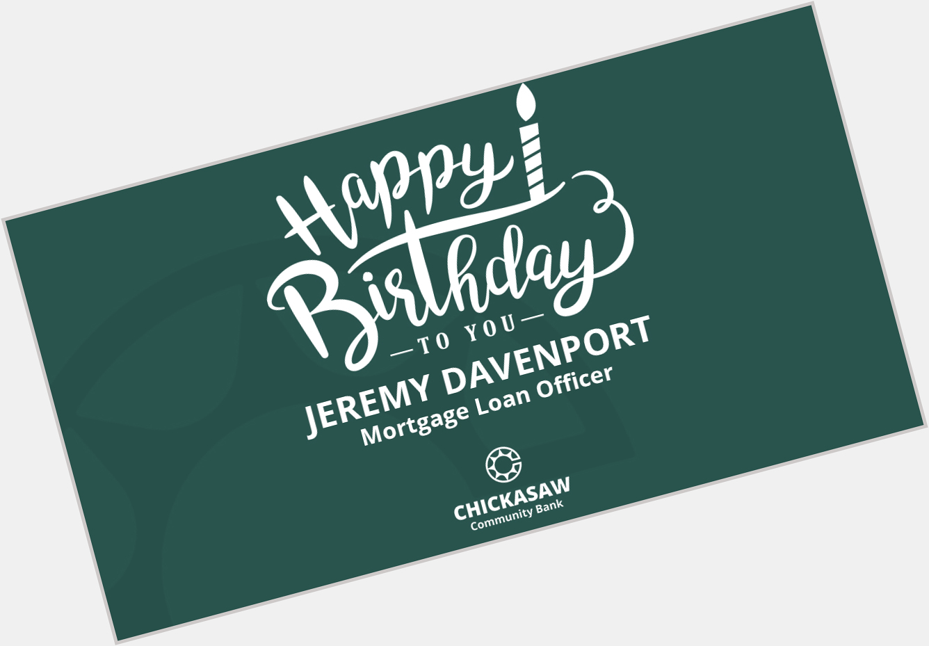 Mortgage Loan Officer, Jeremy Davenport, is celebrating his birthday today. Happy Birthday, Jeremy! 