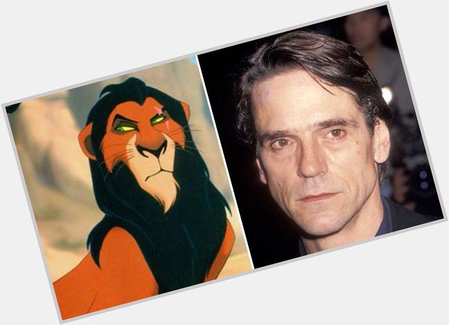 Happy 67th Birthday Jeremy Irons!! The Voice of Scar from the 1994 Disney animated movie \"The Lion King\"!! 