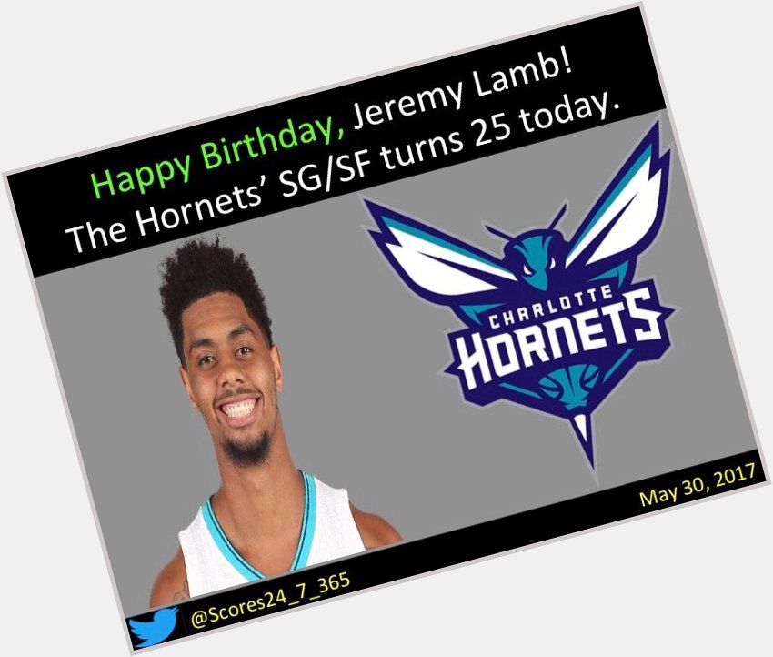  happy birthday Jeremy Lamb! 
