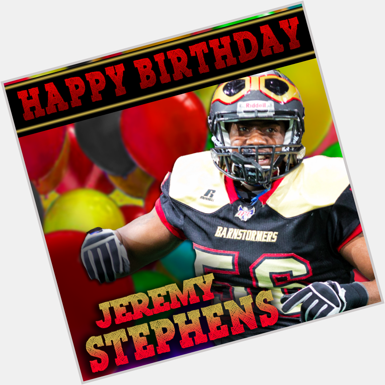 Happy Birthday to Barnstormers DL Jeremy Stephens! 