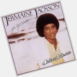 HAPPY BIRTHDAY to MR. Jermaine Jackson. Thanks 4 the memories with the Jackson 5, and your solo album! 