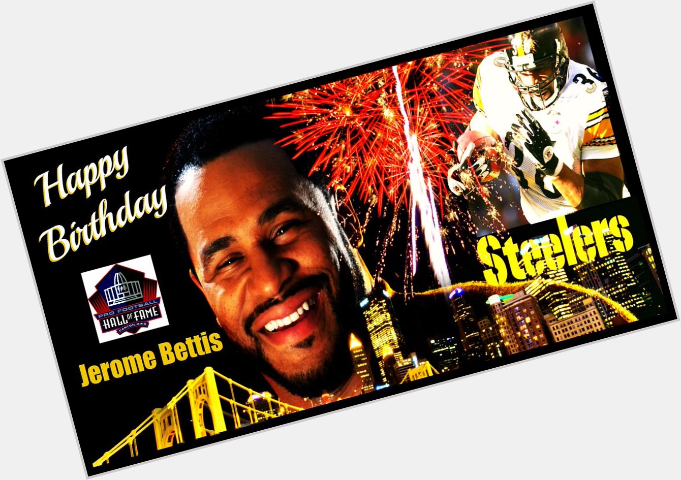 Wishing NFL HoF RB Jerome Bettis a very Happy BDay! Hoping your day will be as special as you are! 